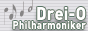 Drei-O Philharmoniker （ドライオー・フィルハーモニカ）